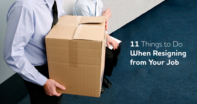 11 Things To Do When Resigning From Your Job Bayt Blog